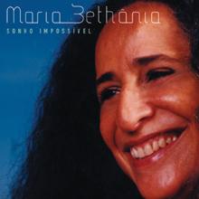 Maria Bethânia: Sonho Impossível