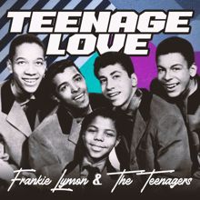 Frankie Lymon & The Teenagers: Teenage Love