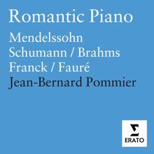 Jean-Bernard Pommier: Mendelssohn/Schumann/Brahms/Franck/Fauré: Piano Works