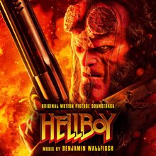 Benjamin Wallfisch: Hellboy (Original Motion Picture Soundtrack)