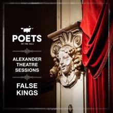 Poets of the Fall: False Kings (Alexander Theatre Sessions)