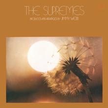 The Supremes: Produced And Arranged By Jimmy Webb