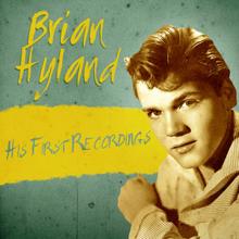 Brian Hyland: His First Recordings (Remastered)