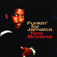 Tom Browne: Funkin' For Jamaica