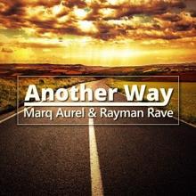 Marq Aurel & Rayman Rave: Another Way