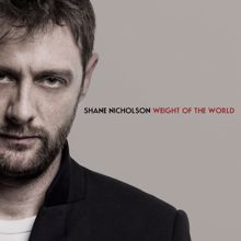 Shane Nicholson: Weight Of The World