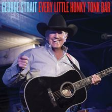 George Strait: Every Little Honky Tonk Bar