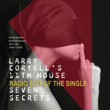 Larry Coryell: Seven Secrets (Single Edit)