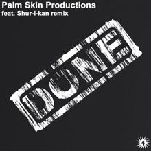 Palm Skin Productions: Done