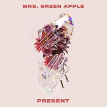 Mrs. GREEN APPLE: Present (English Version)