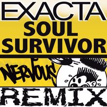 Exacta: Soul Survivor (Angel Manuel Remix)