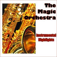 The Magic Orchestra: I Belong to You (Il Ritmo Della Passione) [Saxophone]