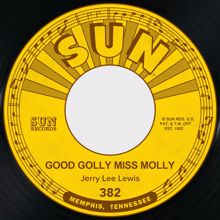 Jerry Lee Lewis: Good Golly Miss Molly / I Can't Trust Me (In Your Arms Anymore)