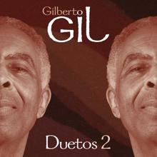 Gilberto Gil: Duetos 2
