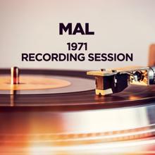 Mal: 1971 Recording Session