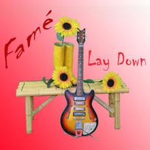 Fame: Lay Down (Original)