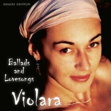 Violara: Ballads & Lovesongs (Deluxe Edition)