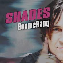 Rene Shades: Boomerang