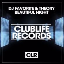 DJ Favorite & Theory: Beautiful Night