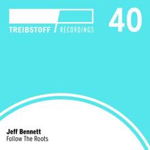 Jeff Bennett: Follow the Roots