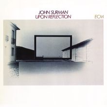 John Surman: Upon Reflection