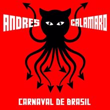 Andrés Calamaro: Carnaval de Brasil (En directo Razzmatazz)