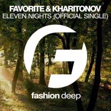 DJ Favorite & DJ Kharitonov: Eleven Nights (Official Single)