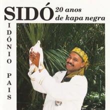 Sido: Dia Grande