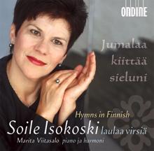 Soile Isokoski: Sinuhun turvaan, Jumala (In thee I trust, my God)