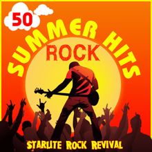 Starlite Rock Revival: 50 Summer Rock Hits