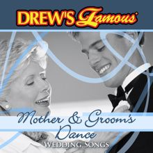 The Hit Crew: Drew's Famous Wedding Songs: Mother & Groom's Dance