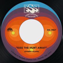 Johnny Adams: Kiss the Hurt Away / Something Worth Leaving For