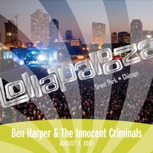 Ben Harper, Innocent Criminals: Say You Will (Live At Lollapalooza/2007)