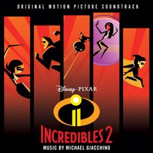 Michael Giacchino: Incredibles 2 (Original Motion Picture Soundtrack)