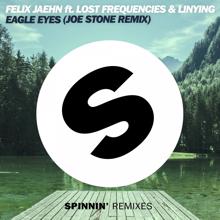 Felix Jaehn: Eagle Eyes (feat. Lost Frequencies & Linying) [Joe Stone Remix]