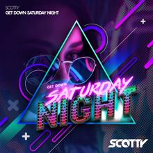 Scotty: Get Down Saturday Night