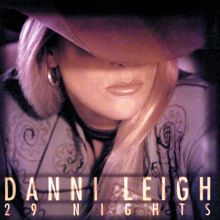 Danni Leigh: Mixed Up Mess Of A Heart