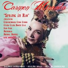 Carmen Miranda: Spring in Rio