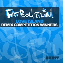 Fatboy Slim: Love Island (Remix Competition Winners)