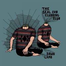 The Seal Cub Clubbing Club: Dawn Lamb (Polka Face Remix)