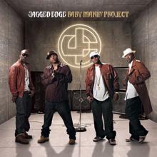 Jagged Edge: Baby Makin' Project