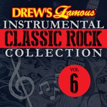 The Hit Crew: Drew's Famous Instrumental Classic Rock Collection Vol. 6