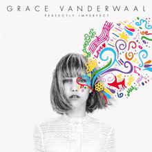 Grace Vanderwaal: I Don't Know My Name