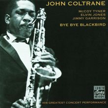 JOHN COLTRANE: Bye Bye Blackbird