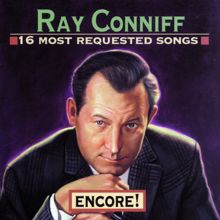 Ray Conniff: 16 Most Requested Songs: Encore!