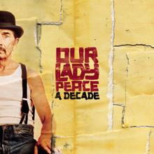 Our Lady Peace: A Decade (with bonus tracks)