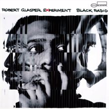 Robert Glasper Experiment, Stokley: Why Do We Try