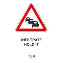 Traffic Signs: Infiltrate / Hold It