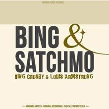 Bing Crosby & Louis Armstrong: Bing & Satchmo