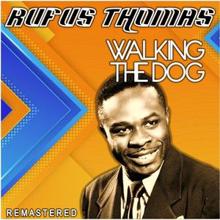 Rufus Thomas: I'm so Worried (Remastered)
